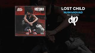 Nuski2Squad - Lost Child (FULL MIXTAPE)