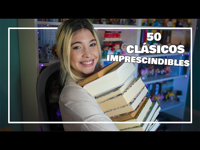Vídeo relacionado con 50 Clásicos que debes leer antes de morir