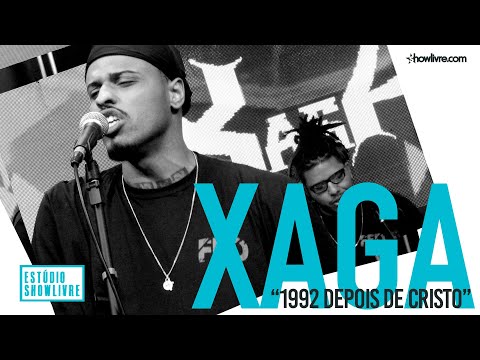Xaga - 1992 Depois De Cristo - Ao Vivo no Estúdio Showlivre 2019