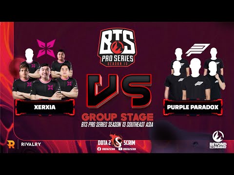 XERXIA vs Purple Paradox - BTS Pro Series Season 13: Southeast Asia - Group Stage - BO3