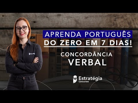 Semana Especial Aprenda Português do Zero em 7 dias: Concordância Verbal - Prof. Janaína Arruda