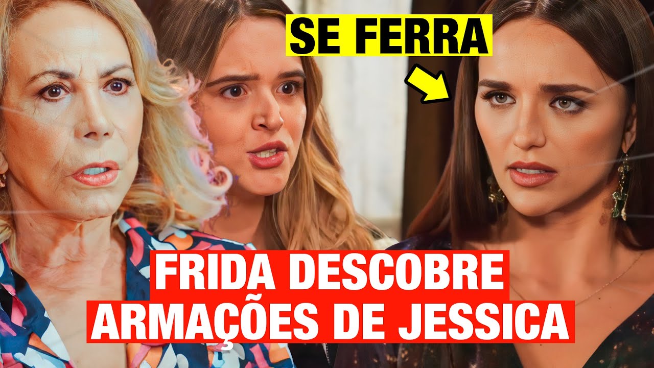 FAMÍLIA É TUDO - FRIDA DESCOBRE O QUE JÉSSICA FEZ COM ELECTRA! FAZ 1 VINGANÇA MERECIDA