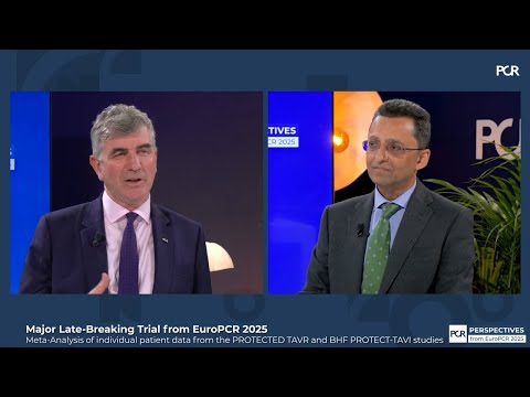 Major LBTs from EuroPCR 2025 - PROTECTED TAVR & BHF PROTECT-TAVI studies