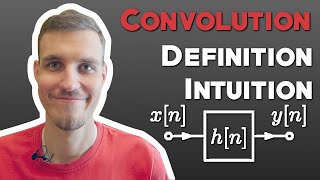 Convolution Intuitively Explained In 6 Minutes [DSP #03]