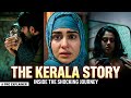 The Kerala Story Explained In Hindi Today S Youth Must Watch This Film