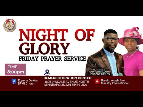 Night of Glory Friday Prayer Service 1/9/26- With Apostle Davies