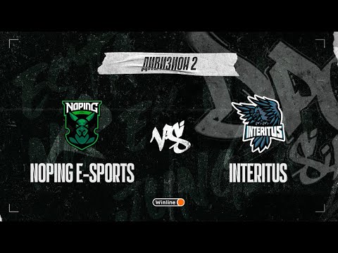 NoPing e-sports vs Interitus, DPC SA 2021/22, bo3, game 1 [4ce]