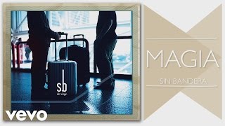 Sin Bandera - Magia (Cover Audio)