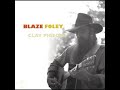 Blaze Foley - 'You'll Get Yours Aplenty' (Official Audio)