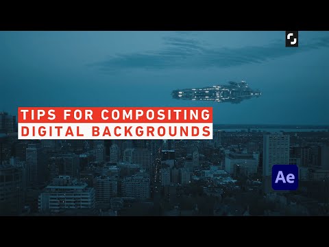 Tips for Compositing Digital Backgrounds – After Effects Tutorial