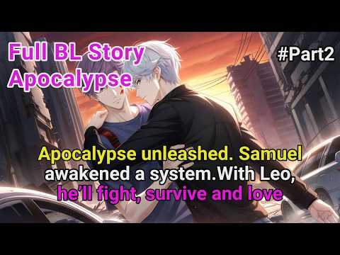 #2🌈 Apocalypse unleashed. Samuel awakened a system.With Leo, he’ll fight and love #BL #Yaoi