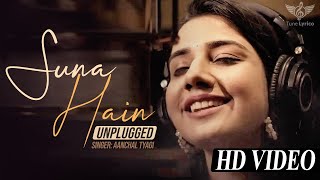 Download lagu Suna Hai Tere Dil Pe Mera Unplugged Cover | Anchal Tyagi | Shreya Ghosal @TuneLyrico mp3