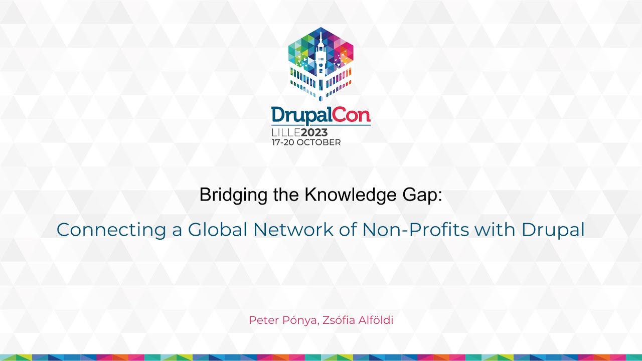 Bridging the Knowledge Gap: Connecting a Global Network of Non-Profits with Drupal
