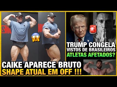 CAIKE PRO SHOWS OFF CURRENT SHAPE + RAMON AND BRAZILIAN ATHLETES IN TROUBLE WITH TRUMP'S VISA MEA...