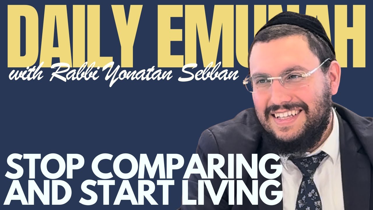 This Is Why You’re Not Happy | Rabbi Yonatan Sebban - Daily Emunah