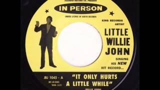 Little Willie John - It Only Hurts A Little While