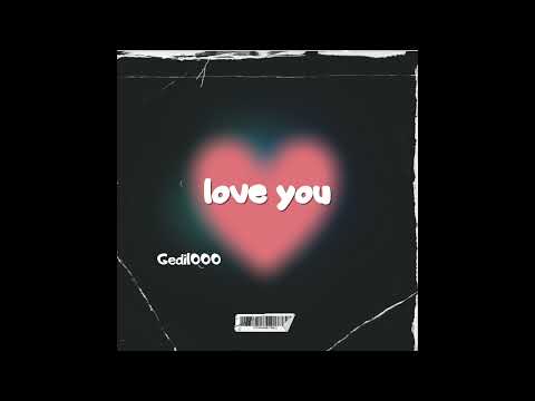 Gedi1000 - love you