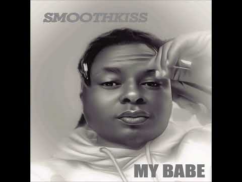 SmoothKiss - My Babe (Official Audio)