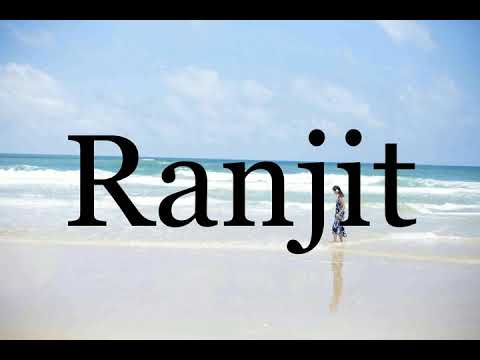 How To Pronounce Ranjit🌈🌈🌈🌈🌈🌈Pronunciation Of Ranjit