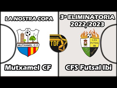 LA NOSTRA COPA 3ª ELIMINATORIA (2022/2023). Mutxamel CF vs CFS Futsal Ibi