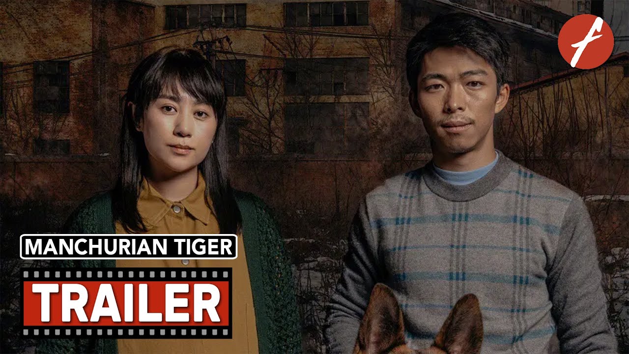Manchurian Tiger (2022) 东北虎 - Movie Trailer - Far East Films