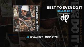 Soulja Boy - Best To Ever Do It (FULL MIXTAPE)