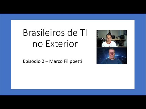 , title : 'Brasileiros de TI   Ep 2 Marco Filippetti'