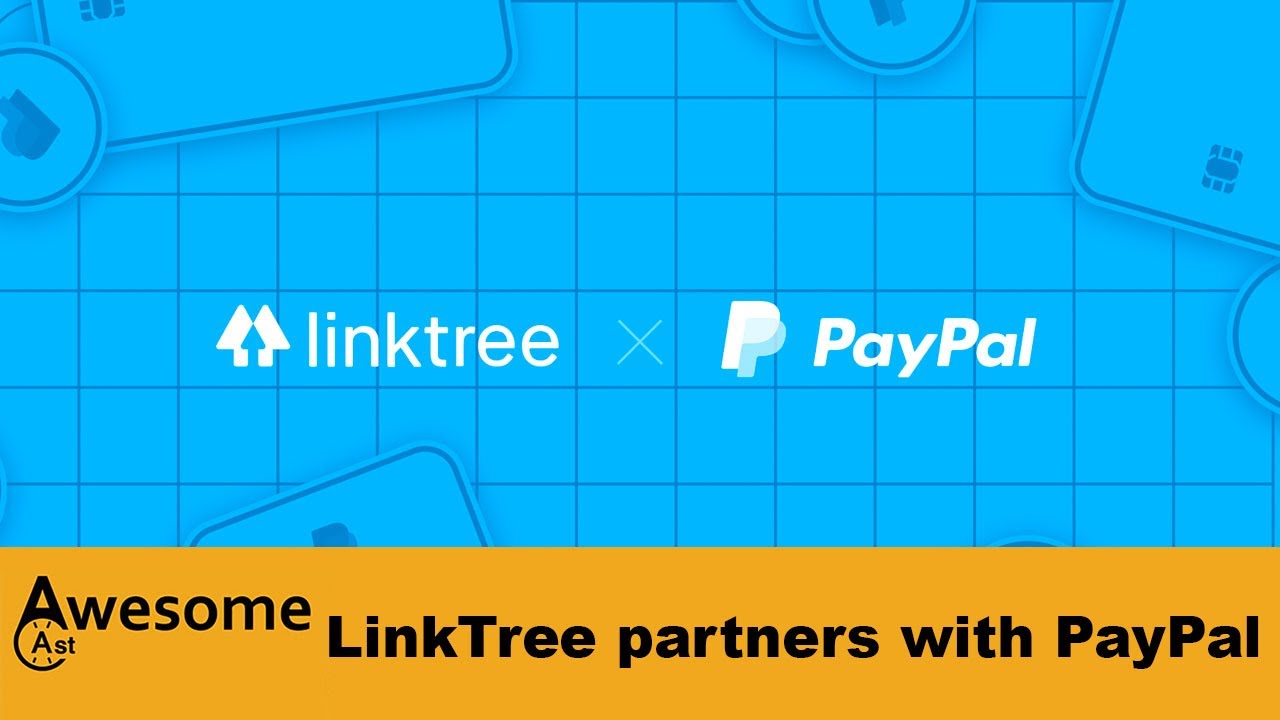 LinkTree partners with PayPal
