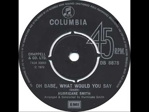 UK New Entry 1972 (89) Hurricane Smith - Oh Babe, What Would You Say