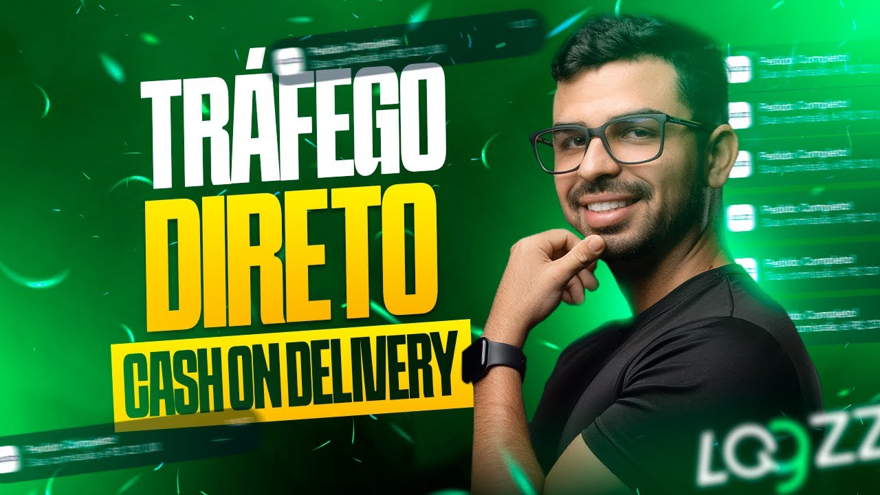 TRÁFEGO DIRETO: CASH ON DELIVERY 100% NO AUTOMÁTICO