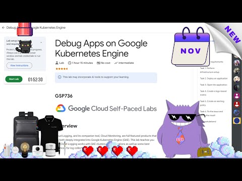Debug Apps on Google Kubernetes Engine #2025 | #GSP736 |#qwiklabs |#Solution
