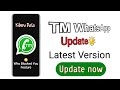 How to update TM WhatsApp Latest Version v8.40F