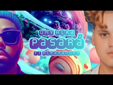 Omy Alka - Pasará ft Alexxander (Audio) (Pop Cristiano)