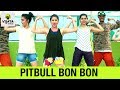 Pitbull Bon Bon | Zumba Dance on Bon Bon | Zumba Fitness Video | Choreographed By Vijaya Tupurani