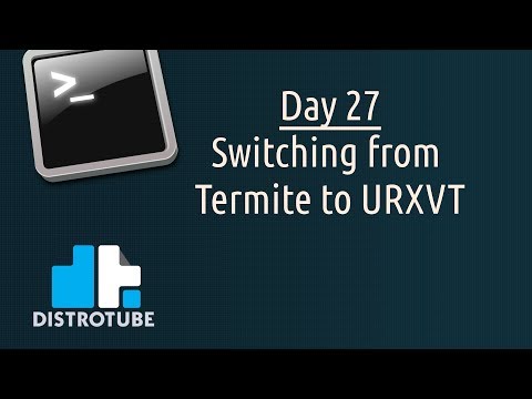 Day 27 - Switching from Termite to URXVT