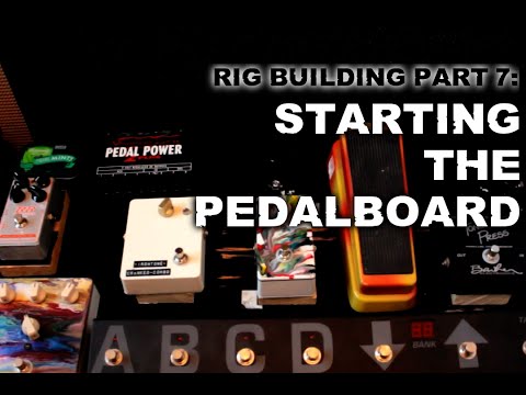 Rig Building Part 7 - Starting The Pedalboard