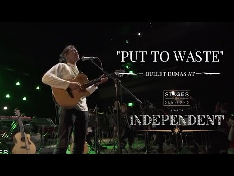 Bullet Dumas - "Put to Waste" Live at Stages Sessions' INDEPENDENT