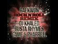 Raekwon- "Rock N Roll" (Remix) Ft. Game, DJ Khaled, Pharell, & Busta Rhymes