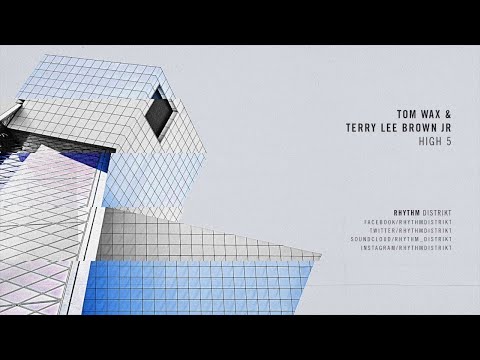 Tom Wax & Terry Lee Brown Junior - High 5 (Extended Mix)