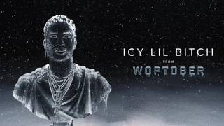 Gucci Mane - Icy LiL Bitch (Woptober)