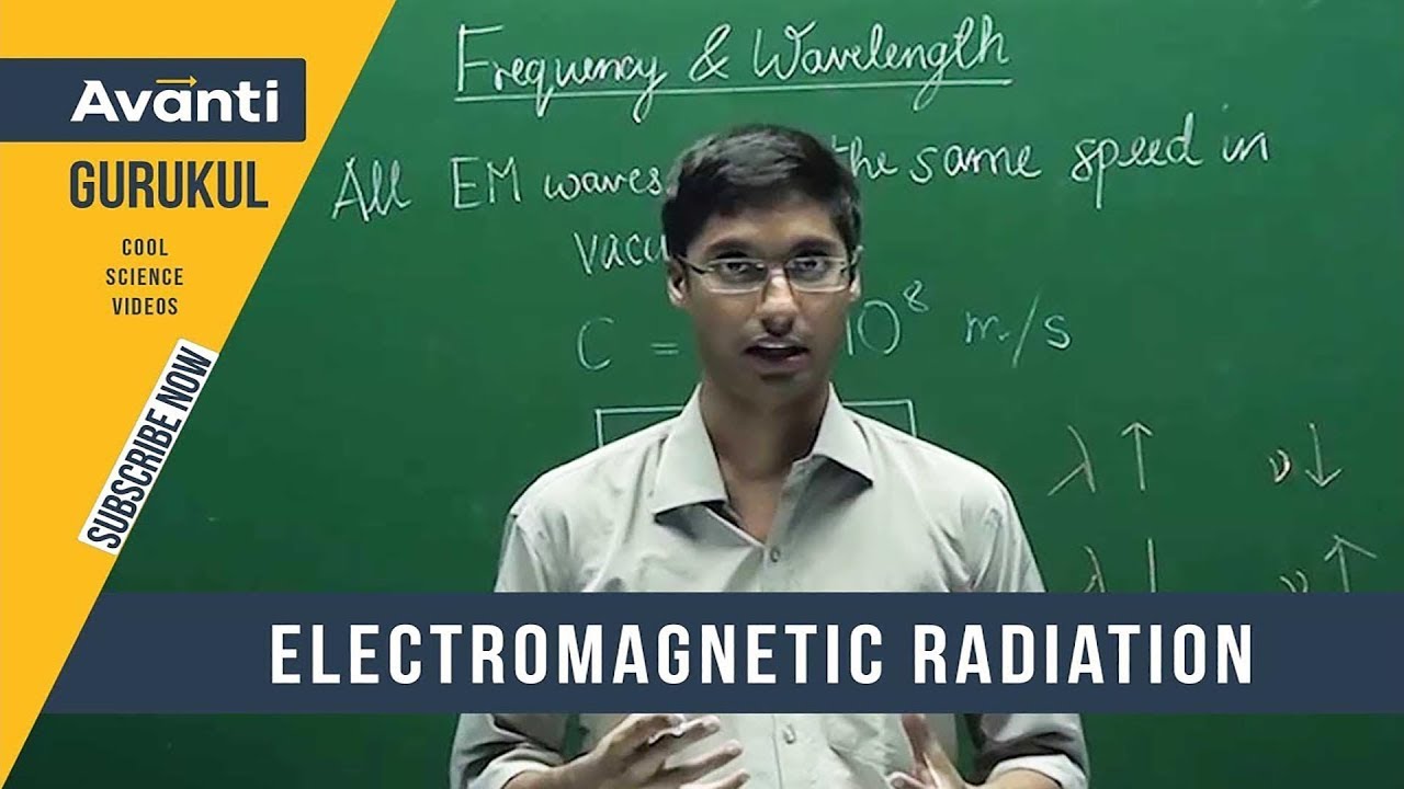 11C02 - Atomic Structure - Electromagnetic radiation & Electromagnetic Spectrum - Ashwin Sir