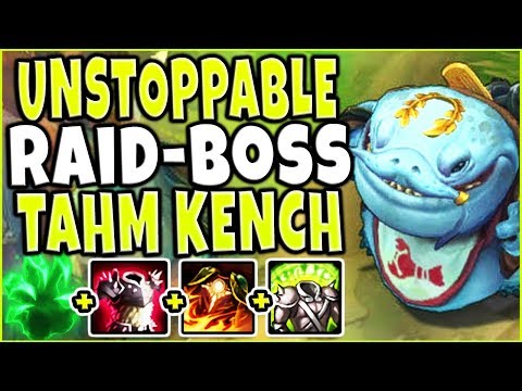 YOU NEED AN ENTIRE TEAM TO STOP TAHM KENCH NOW 🔥 RAID-BOSS TAHM KENCH Season 9 League of Legends