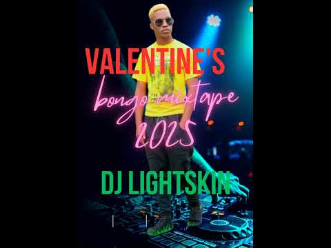 DJ LIGHTSKIN VALENTINE'S BONGO MIXTAPE 2025