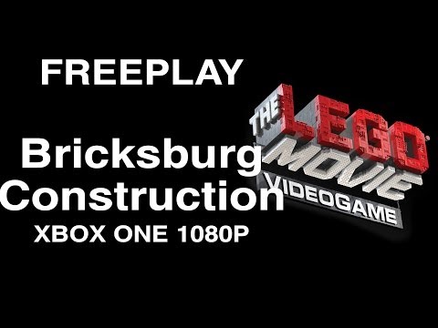 The LEGO Movie Videogame   Bricksburg Construction   Free Play XBOX ONE 1080p