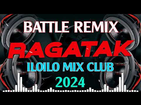 RAGATAK BATTLE REMIX ⚡ SOUNDCHECK BATTLE OF THE SOUND ✨ ILOILO MIX CLUB DJ 2024