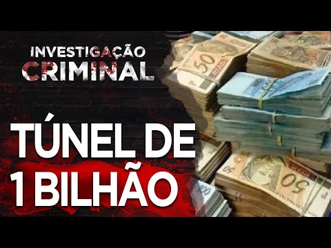 O TÚNEL - CASA DE PAPEL BRASIL - O MAIOR ROUBO QUE NUNCA ACONTECEU - INVESTIGAÇÃO CRIMINAL