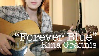 Forever Blue - Kina Grannis | Kirstyn Hippe