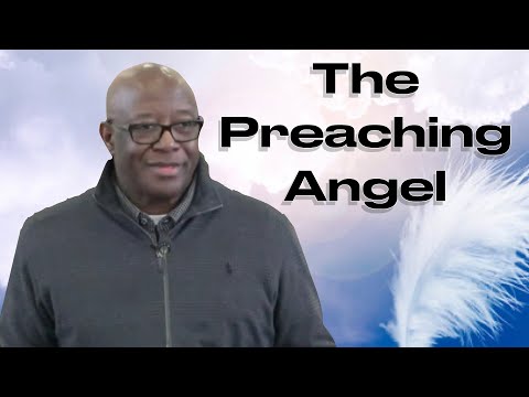 The Preaching Angel | Pastor Mark Abrams