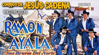 Ramon Ayala - Corrido De Jesus Cadena (Video Lyric Oficial) Letra / Karaoke