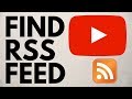 Find RSS Feed URLs for YouTube Channels and YouTube Playlist - YouTube Tip Tutorial